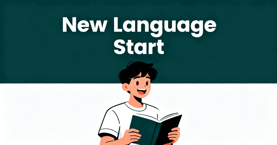 How To Learn A New Language From Scratch: A Complete Beginner’s Guide