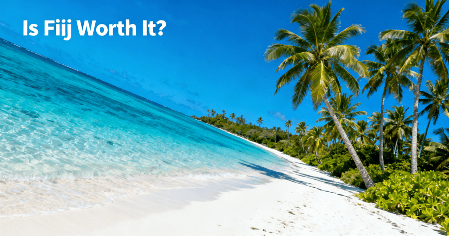 Is A 7-Day Summer Trip To Fiji Worth Your Time And Budget In 2024?